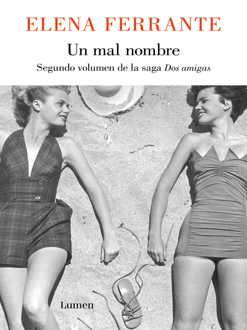 Title details for Un mal nombre (Dos amigas 2) by Elena Ferrante - Available
